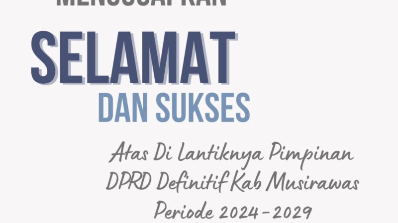 Dinas Ketahanan Pangan Kabupaten Musirawas Mengucapkan Selamat Atas Dilantiknya Pimpinan DPRD Definitif Kab Musirawas Periode 2024-2029