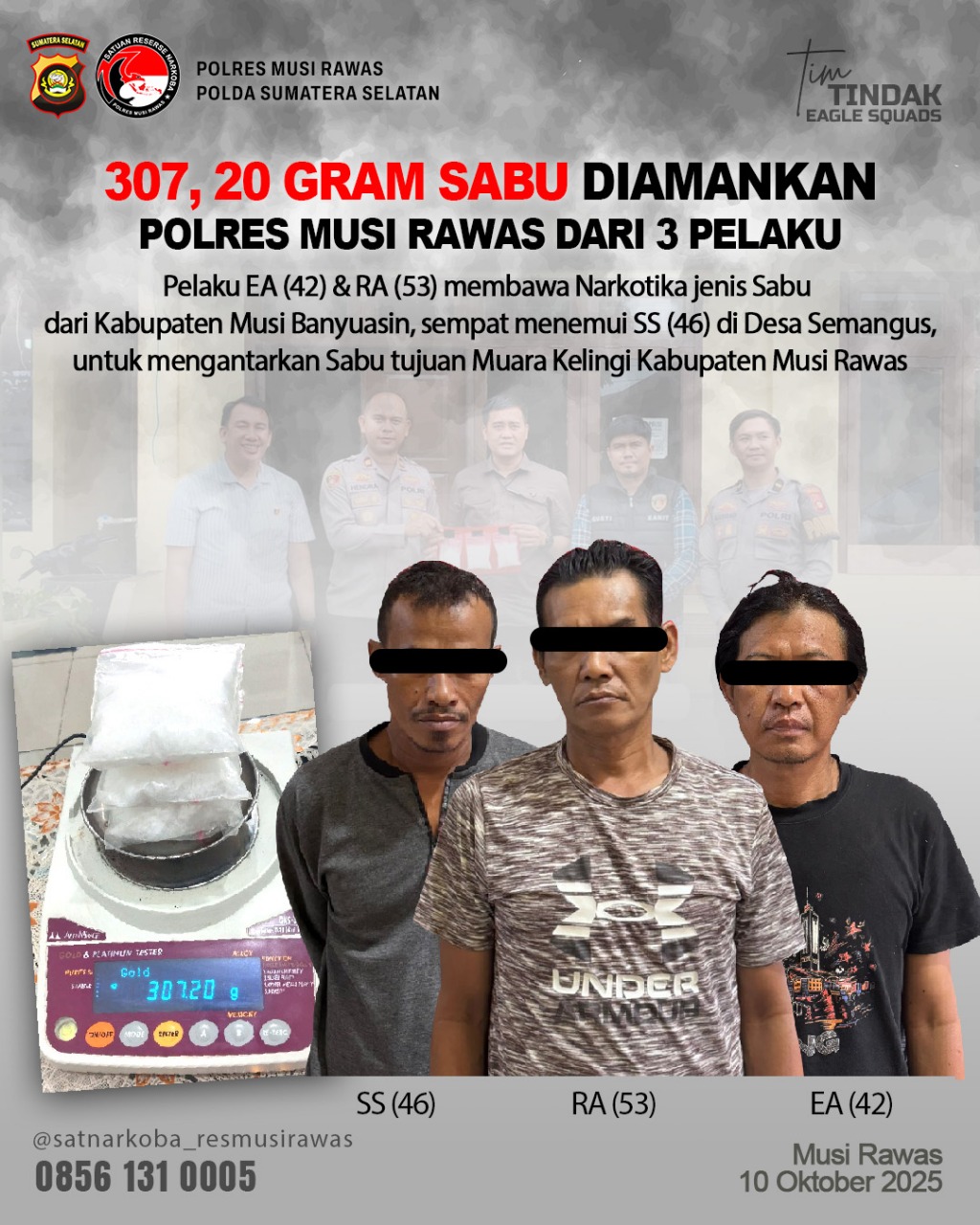 Polres Musi Rawas amankan 307,20 gram narkoba jenis sabu dari Pelaku asal Palembang.
