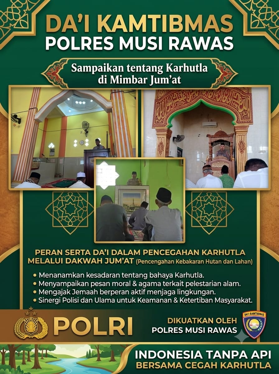 Peran Aktif Da’i Kamtibmas Polres Musi Rawas Sampaikan Himbauan Karhutla di Mimbar Jumat
