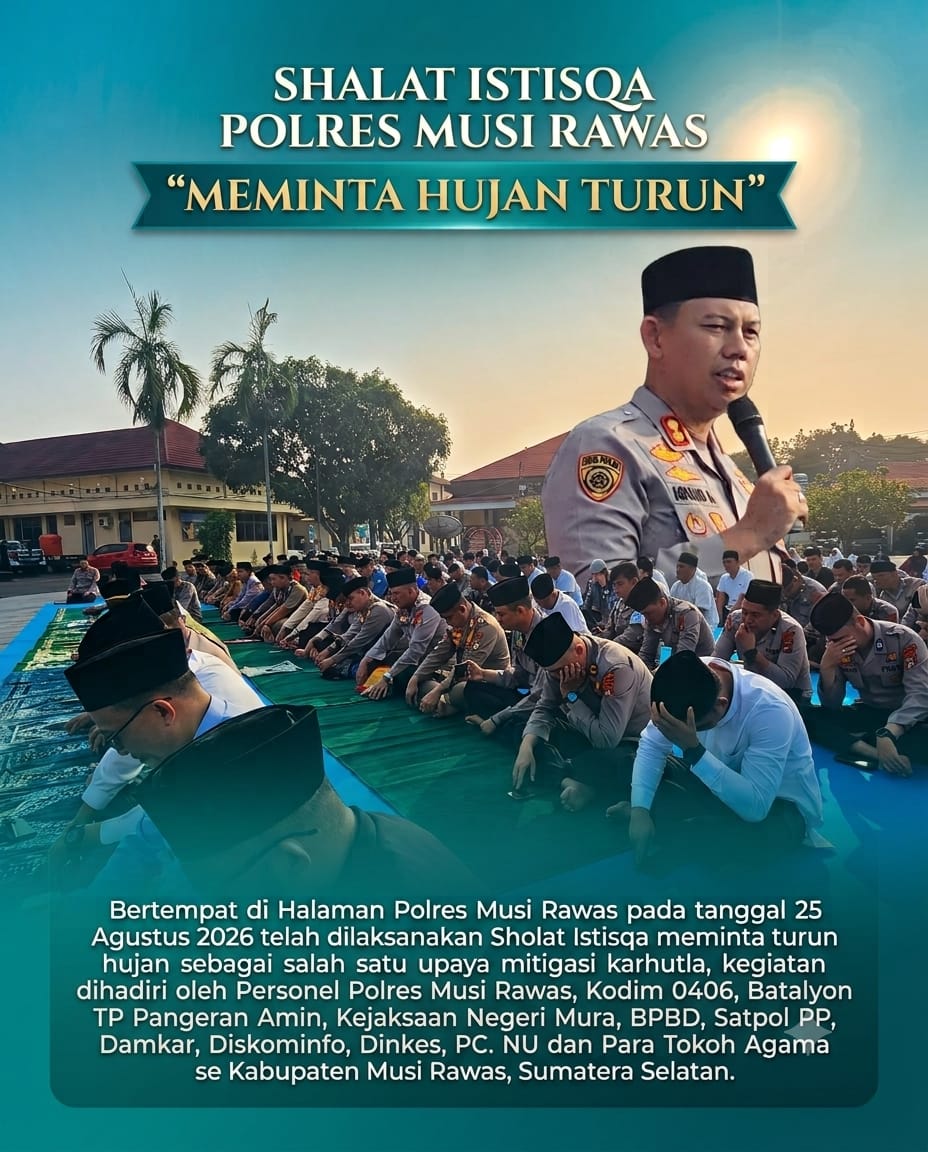 POLRES MUSI RAWAS GELAR SHOLAT ISTIQASAH MINTA TURUN HUJAN