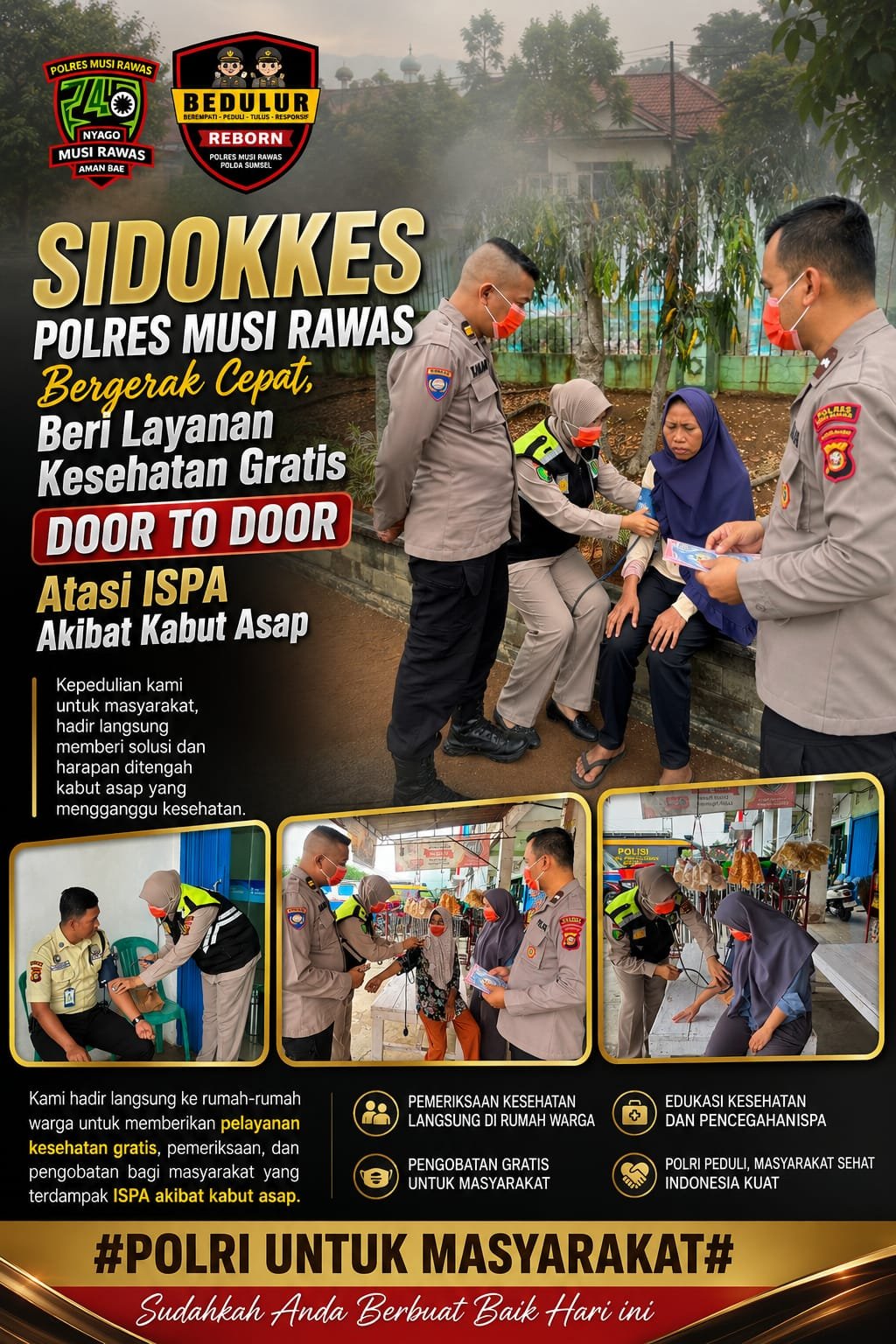 SIDOKKES POLRES MUSI RAWAS BERGERAK CEPAT,BERI LAYANAN KESEHATAN GRATIS DOOR TO DOOR ATASI ISPA AKIBAT KABUT ASAP